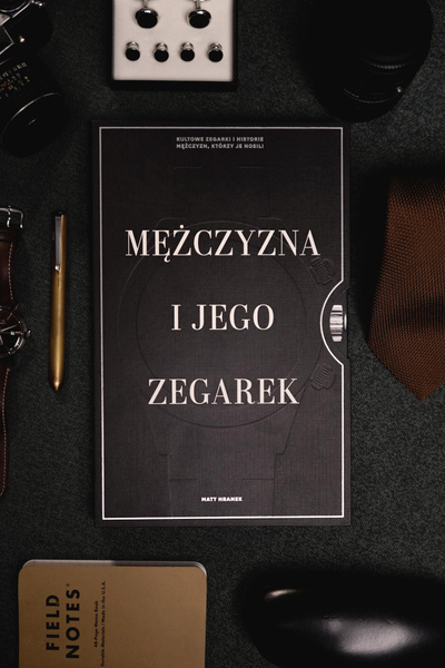 Książka "Mężczyzna i Jego Zegarek" (Matt Hranek)